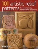 101 Artistic Relief Patterns for Woodcarvers, Woodburners and Crafters (Irish Lora S.)(Paperback)