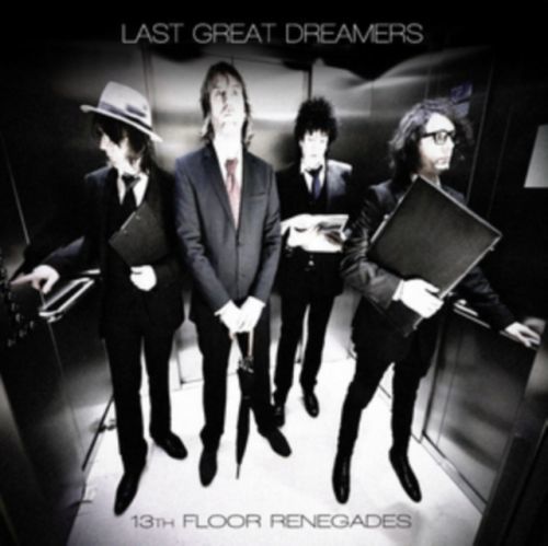 13th Floor Renegades (Last Great Dreamers) (CD / Album)