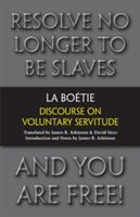 Discourse on Voluntary Servitude (La Boetie Etienne de)(Paperback)