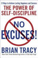 No Excuses : The Power of Self-Discipline - Tracy Brian