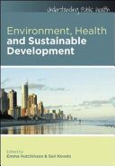Environment, Health and Sustainable Development (Hutchinson Emma)(Paperback)