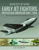 Early Jet Fighters - British and American 1944 - 1954 (Marriott Leo)(Paperback)
