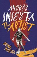 THE ARTIST (INIESTA  ANDR S)(Paperback)