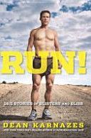 Run! - 26.2 Stories of Blisters and Bliss (Karnazes Dean)(Paperback)