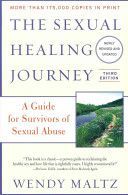 Sexual Healing Journey - A Guide for Survivors of Sexual Abuse (Maltz Wendy)(Paperback)
