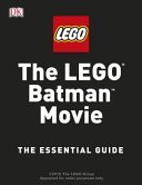 LEGO Batman Movie Essential Guide (March Julia)(Pevná vazba)
