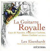 La Guitarre Royalle (Eisenhardt) (CD / Album)