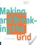 Making and Breaking the Grid, Second Edition, Updated and Expanded - A Graphic Design Layout Workshop (Samara Timothy)(Paperback)