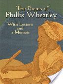 Poems of Phillis Wheatley - With Letters and a Memoir (Wheatley Phillis)(Paperback)