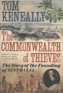Commonwealth of Thieves - The Story of the Founding of Australia (Keneally Thomas)(Paperback)