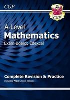 New A-Level Maths for Edexcel: Year 1 & 2 Complete Revision & Practice with Online Edition (CGP Books)(Mixed media product)