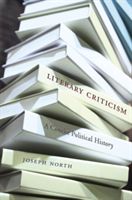 Literary Criticism - A Concise Political History (North Joseph)(Pevná vazba)