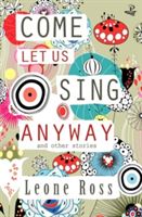 Come Let Us Sing Anyway (Ross Leone)(Paperback)