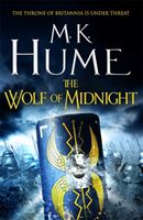 The Wolf of Midnight (Tintagel Book III) - An epic tale of Arthurian Legend (Hume M. K.)(Paperback)