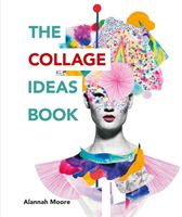 Collage Ideas Book (Moore Alannah)(Paperback)