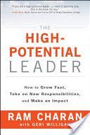 High Potential Leader - How to Grow Fast, Take on New Responsibilities, and Make an Impact (Charan Ram)(Pevná vazba)