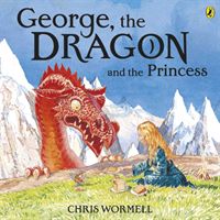 George, the Dragon and the Princess (Wormell Christopher)(Paperback)