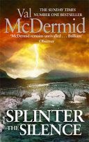 Splinter the Silence (McDermid Val)(Paperback)