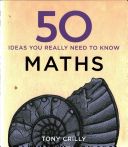 50 Maths Ideas You Really Need to Know (Crilly Tony)(Pevná vazba)