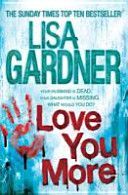 Love You More (Gardner Lisa)(Paperback)