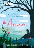 Anna: One Love, Two Stories (Prowse Amanda)(Paperback)