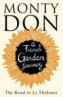 Road to Le Tholonet - A French Garden Journey (Don Monty)(Paperback)