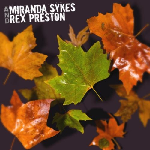 Miranda Sykes and Rex Preston (Miranda Sykes and Rex Preston) (CD / Album)
