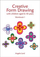 Creative Form Drawing - With children aged 6-10 Workbook 1 (Lord Angela)(Paperback)