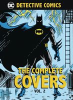 DC Comics: Detective Comics: The Complete Covers Volume 2 (Insight Editions)(Pevná vazba)
