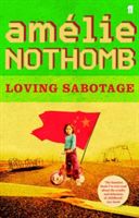 Loving Sabotage (Nothomb Amelie)(Paperback)