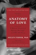 Fisher, Helen: Anatomy of Love - A Natural History of Mating, Marriage, and (Fisher)