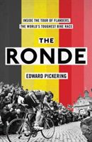Ronde - Inside the World's Toughest Bike Race (Pickering Edward)(Paperback)