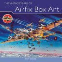 Vintage Years of Airfix Box Art (Cross Roy)(Pevná vazba)