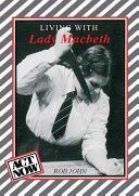 Living with Lady Macbeth (John Rob)(Paperback)