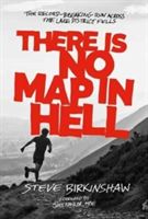 There is No Map in Hell - The Record-Breaking Run Across the Lake District Fells (Birkinshaw Steve)(Paperback)