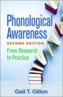 Phonological Awareness, Second Edition - From Research to Practice (Gillon Gail T. (Gail T. Gillon PhD College of Education Health and Human Development University of Canterbury Christchurch NZ))(Paperback)