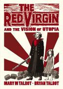 Red Virgin and the Vision of Utopia (Talbot Bryan)(Pevná vazba)