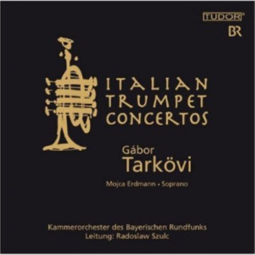 Gabor Tarkovi: Italian Trumpet Concertos (CD / Album)