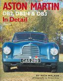 Aston Martin - DB2,DB2/4 and DB3 in Detail 1950-1959 (Walker Nick)(Pevná vazba)