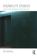 Dis/ability Studies - Theorising disablism and ableism (Goodley Dan (University of Sheffield UK))(Paperback)