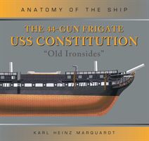 44-Gun Frigate USS Constitution 'Old Ironsides' (Marquardt Karl Heinz)(Pevná vazba)