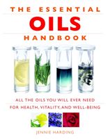 Essential Oils Handbook - All the Oils You Will Ever Need for Health, Vitality and Well-Being (Harding Jennie)(Paperback / softback)