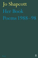 Her Book Poems 1988-1998 - Poems, 1988-1998 (Shapcott Jo)(Paperback)