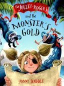 Jolley-Rogers and the Monster's Gold (Duddle Jonny)(Paperback)