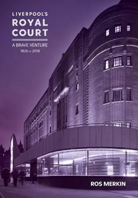 Liverpool's Royal Court Theatre - `A Brave Venture'(Paperback / softback)
