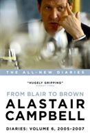 Diaries: From Blair to Brown, 2005 - 2007 (Campbell Alastair)(Pevná vazba)