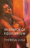 In Search of Equilibrium (Lola Theresa)(Paperback / softback)