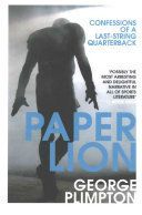 Paper Lion - Confessions of a Last-String Quarterback (Plimpton George)(Paperback)