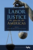 Labor Justice across the Americas(Paperback)