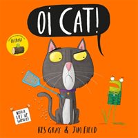 Oi Cat! (Gray Kes)(Paperback)